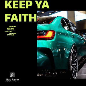 Keep ya faith