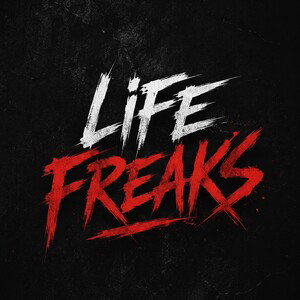 Life freaks