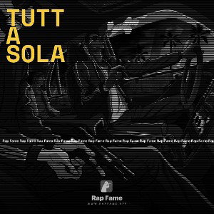 TUTTA SOLA