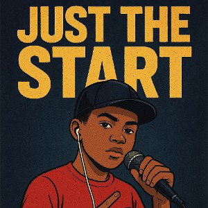 Just The Start