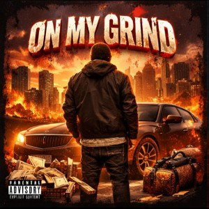 on my grind