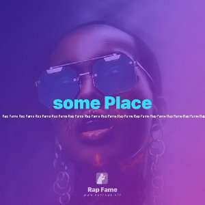 some Place