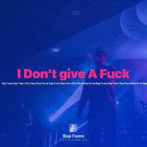 I Don’t give A Fuck