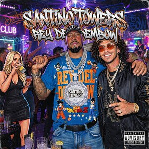 Santino TOWERS 💥 majakillo 🐾🐾 DEMBOW 