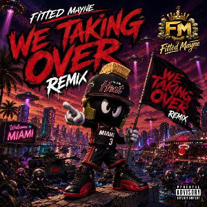 Fitted Mayne - We Takinover Remix