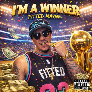 Fitted Mayne - Im a Winner