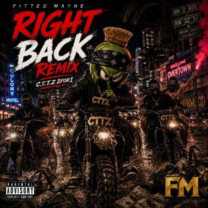 Fitted Mayne - Right Back Remix 