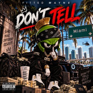 Fitted Mayne - Don't Tell