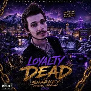loyalty dead by sharkey ocean grown OG 