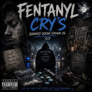 fentanyl cry’s by sharkey ocean grown OG