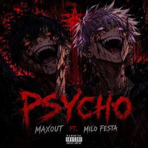 Psycho FT MILO FESTA 