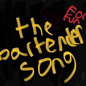 the bartender song 