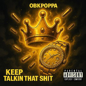 Keep Talkin That Shit_Mastered_47C0D902-E7D4-43D1-8B98-57F4EA83C111