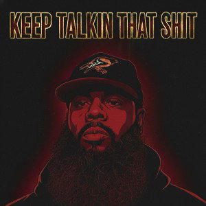 Keep Talkin That Shit