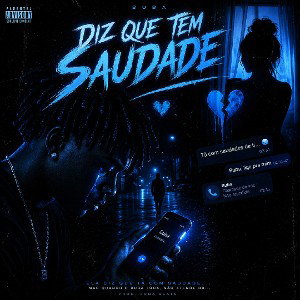 Diz Que Tem Saudade