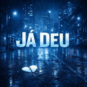 Já Deu 💙