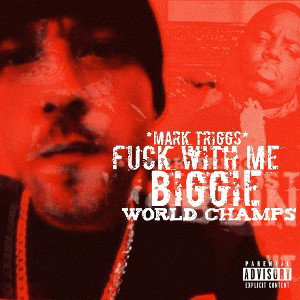FUCK WITH ME FEAT. BIGGIE