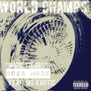 BOSS MODE (FEAT.MR.KAOTIC)
