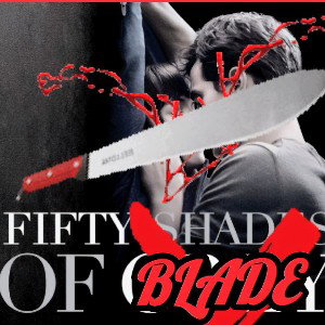 50 Shades of Blade(FULL)