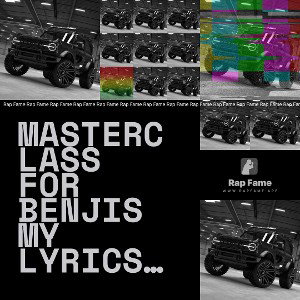 masterclass for benjis 💸 my lyrics tho 
