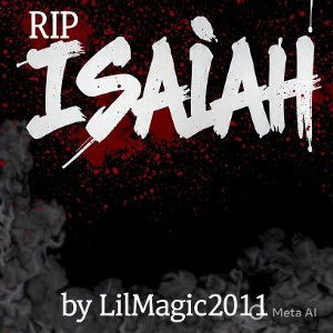 Rip Isaiah 