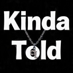 Kinda Told (Ft G2K SHARKZ)