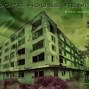 Dope House Remix