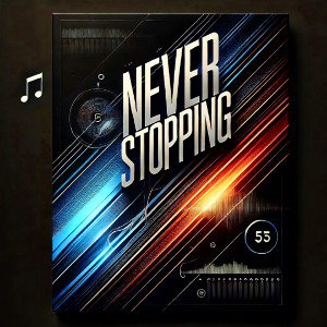 Never Stopping