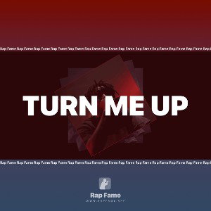 turn me up 
