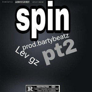 Lev gz - spin (pt.2)