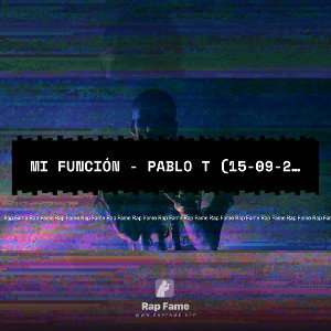 Mi función - Pablo T (15-09-2019) vídeoclip