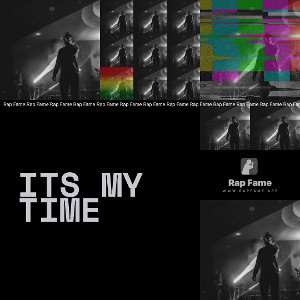ITS MY TIME