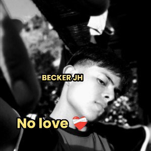 BECKER. JH ,NO LOVE 