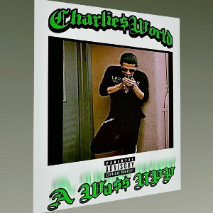 Charlie$World-WA$$ UP 🔥