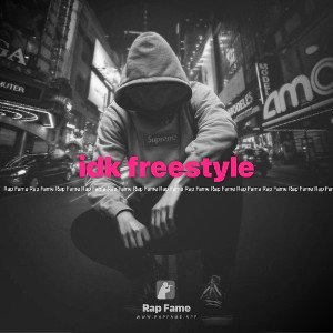 idk freestyle 