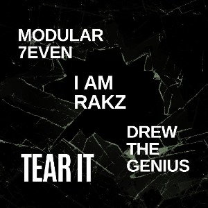 TEAR IT Feat Drew The Genius & I Am Rakz