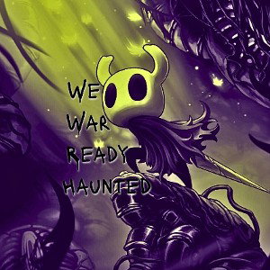 We War Ready Haunted