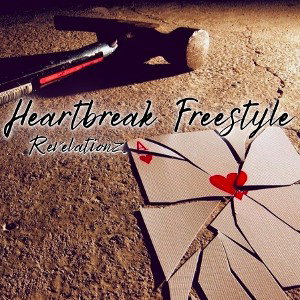 Revelationz - Heartbreak Freestyle 