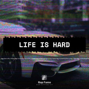 Life is hard