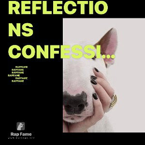 rEFLECTIONS cONFESSIONS
