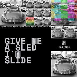 Give me a sled I’m slide