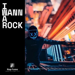 I wanna rock