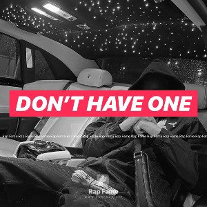 Don’t have one