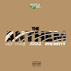 The Anthem [HU$TLA INC]
