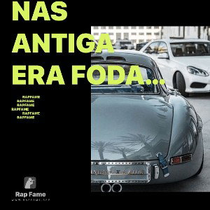 nas antiga era foda 2021