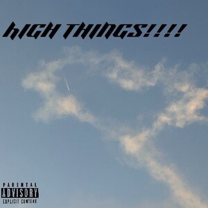 HIGH THINGS !!!!