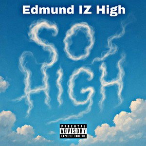 Edmund IZ High - So High