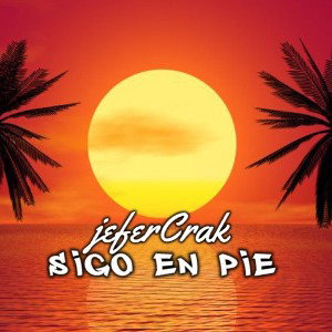 jeferCrak- sigo en pie