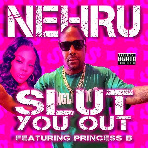 Slut You Out (Featuring Princess B)