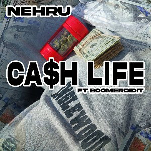 Cash Life (Featuring Boomerdidit)